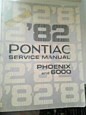 Book  1982 Pontiac Service Manual  Phoenix and 6000 Automobile Repair Shop